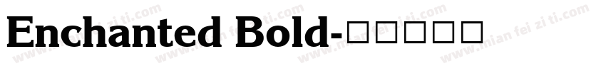 Enchanted Bold字体转换
